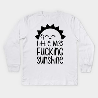 Little Miss Fucking Sunshine Kids Long Sleeve T-Shirt